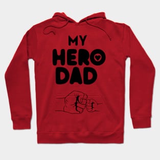 My Hero Dad Hoodie